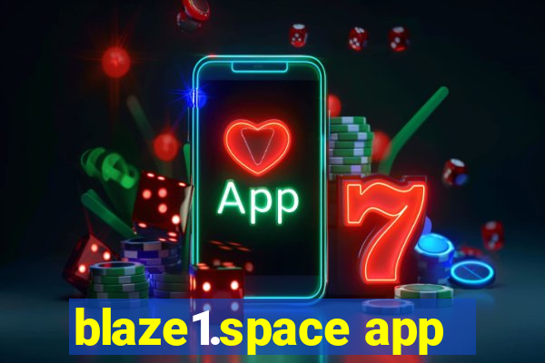 blaze1.space app